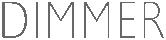 Dimmer